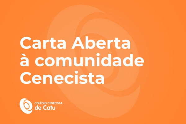 Carta aberta aos pais, responsáveis e comunidade cenecista de Catu,