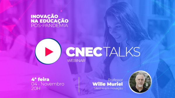 Segundo encontro CNEC Talks acontece na primeira semana de novembro