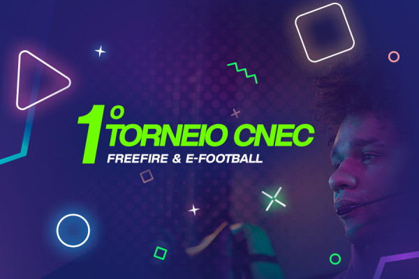 1º Torneio CNEC de Freefire e E-Football