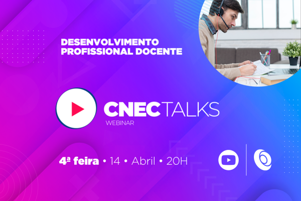 CNEC Talks retoma programação em abril