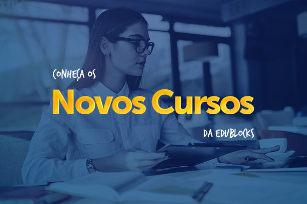 Em breve, novos cursos na EduBlocks!