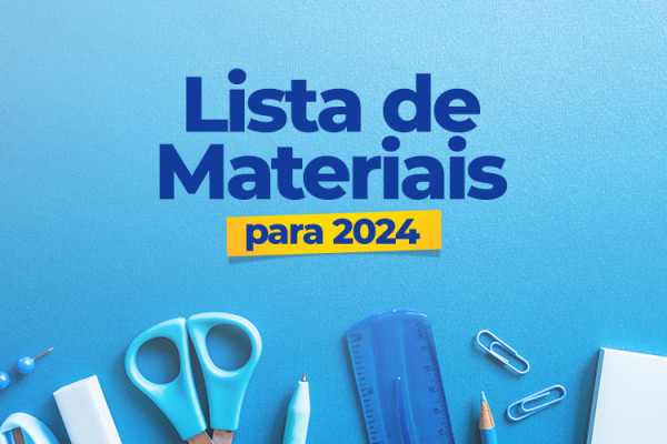 Lista de Materiais para 2024 - Colégio Cenecista Sepé Tiaraju